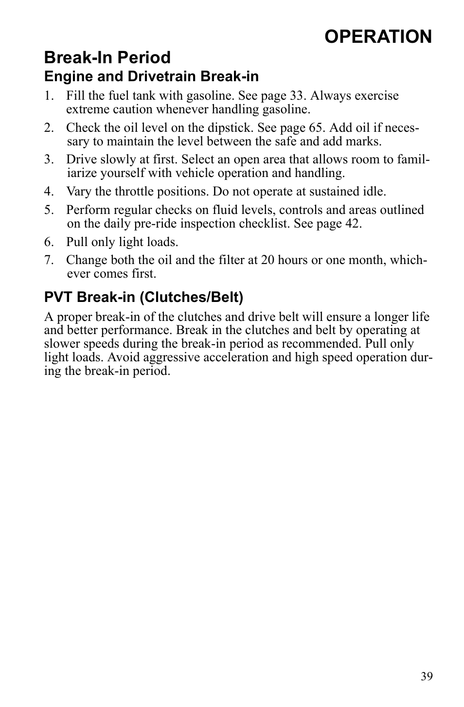 Operation, Break-in period | Polaris Sportsman 9922245 User Manual | Page 43 / 133