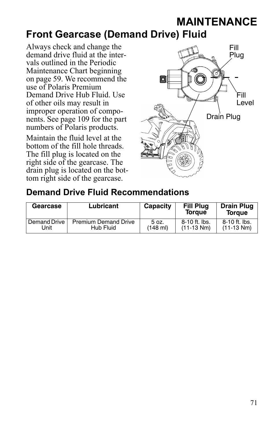 Maintenance, Front gearcase (demand drive) fluid, Demand drive fluid recommendations | Polaris Sportsman 9922245 User Manual | Page 75 / 133