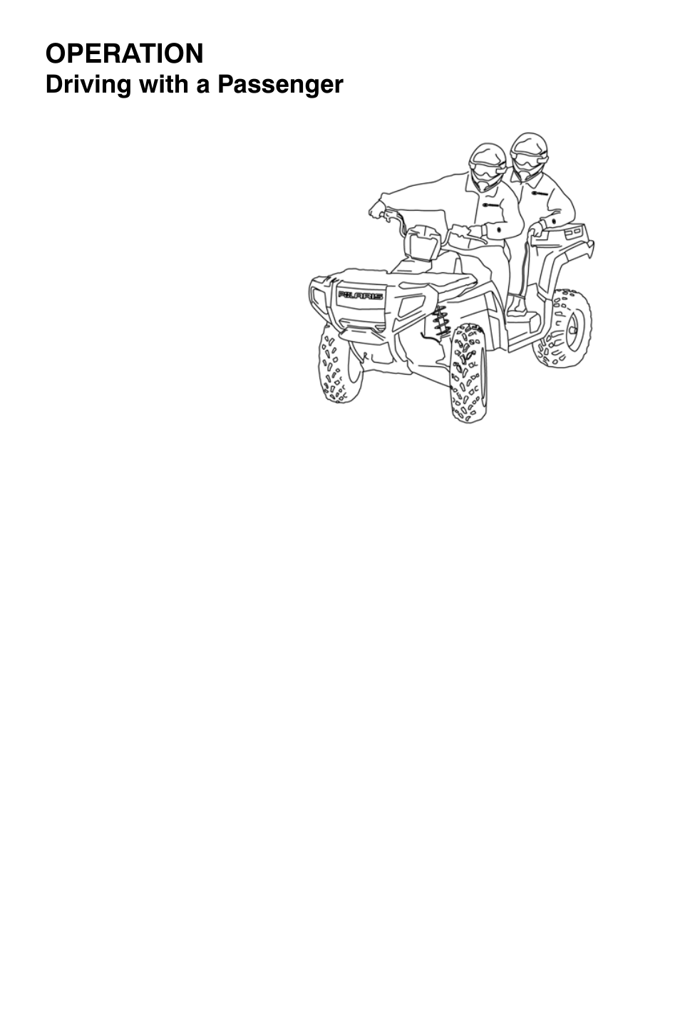 Operation, Driving with a passenger | Polaris Sportsman 9920632 User Manual | Page 73 / 161