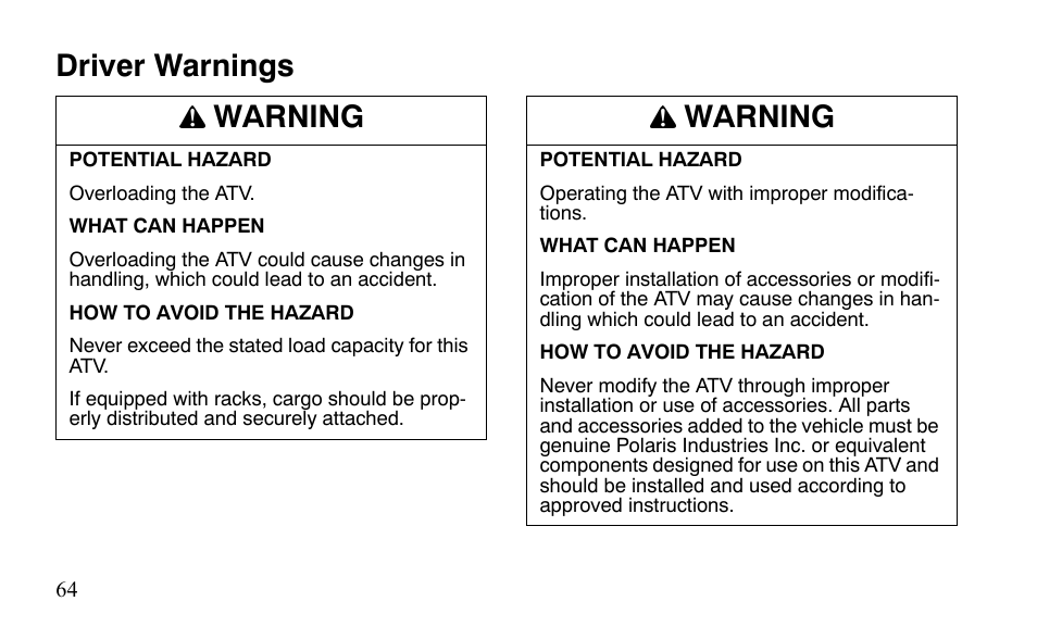 Driver warnings warning, Warning | Polaris Sportsman 9921483 User Manual | Page 67 / 207