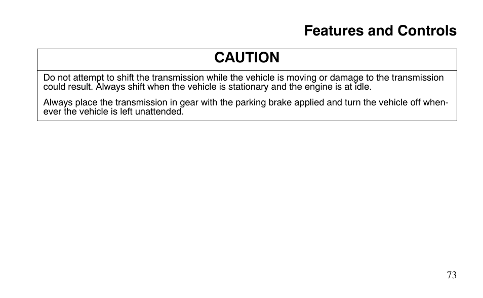 Features and controls caution | Polaris Sportsman 9921483 User Manual | Page 76 / 207