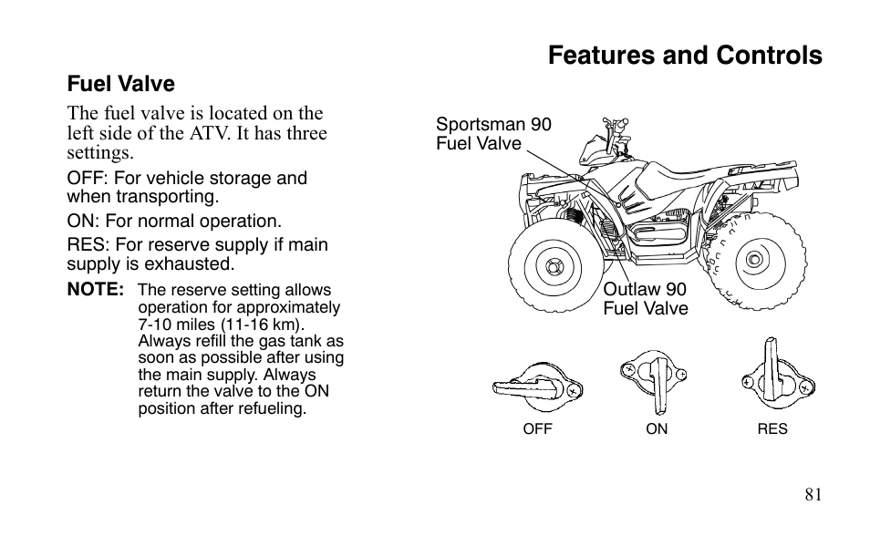 Features and controls, Fuel valve | Polaris Sportsman 9921483 User Manual | Page 84 / 207