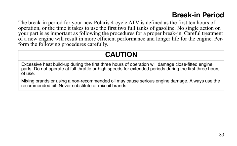 Break-in period, Caution | Polaris Sportsman 9921483 User Manual | Page 86 / 207