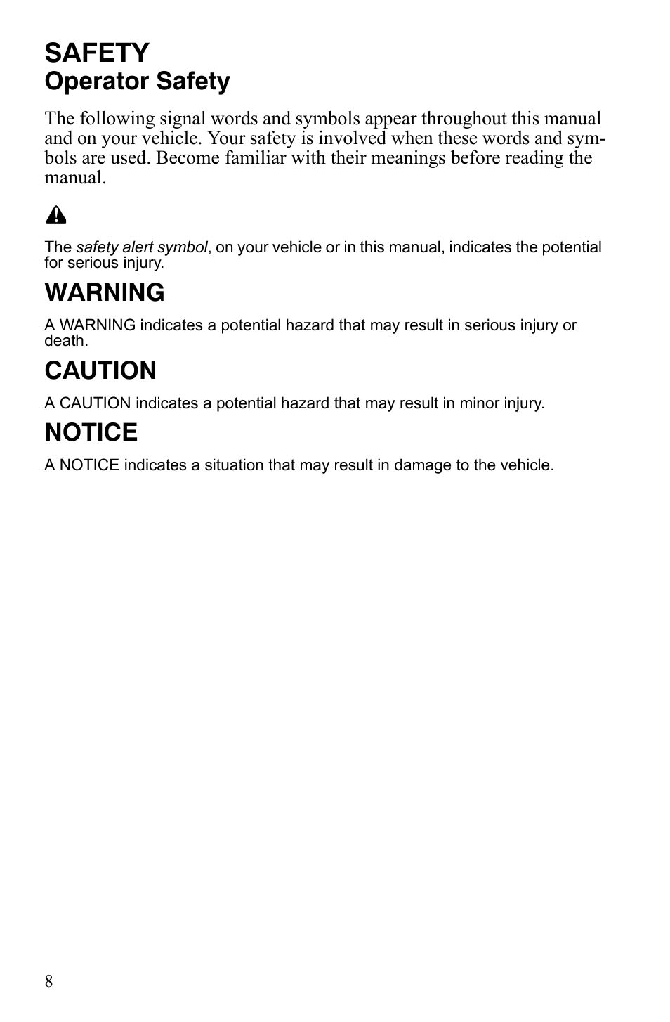 Safety, Operator safety, Warning | Caution, Notice | Polaris 800 Dragon SP User Manual | Page 11 / 141