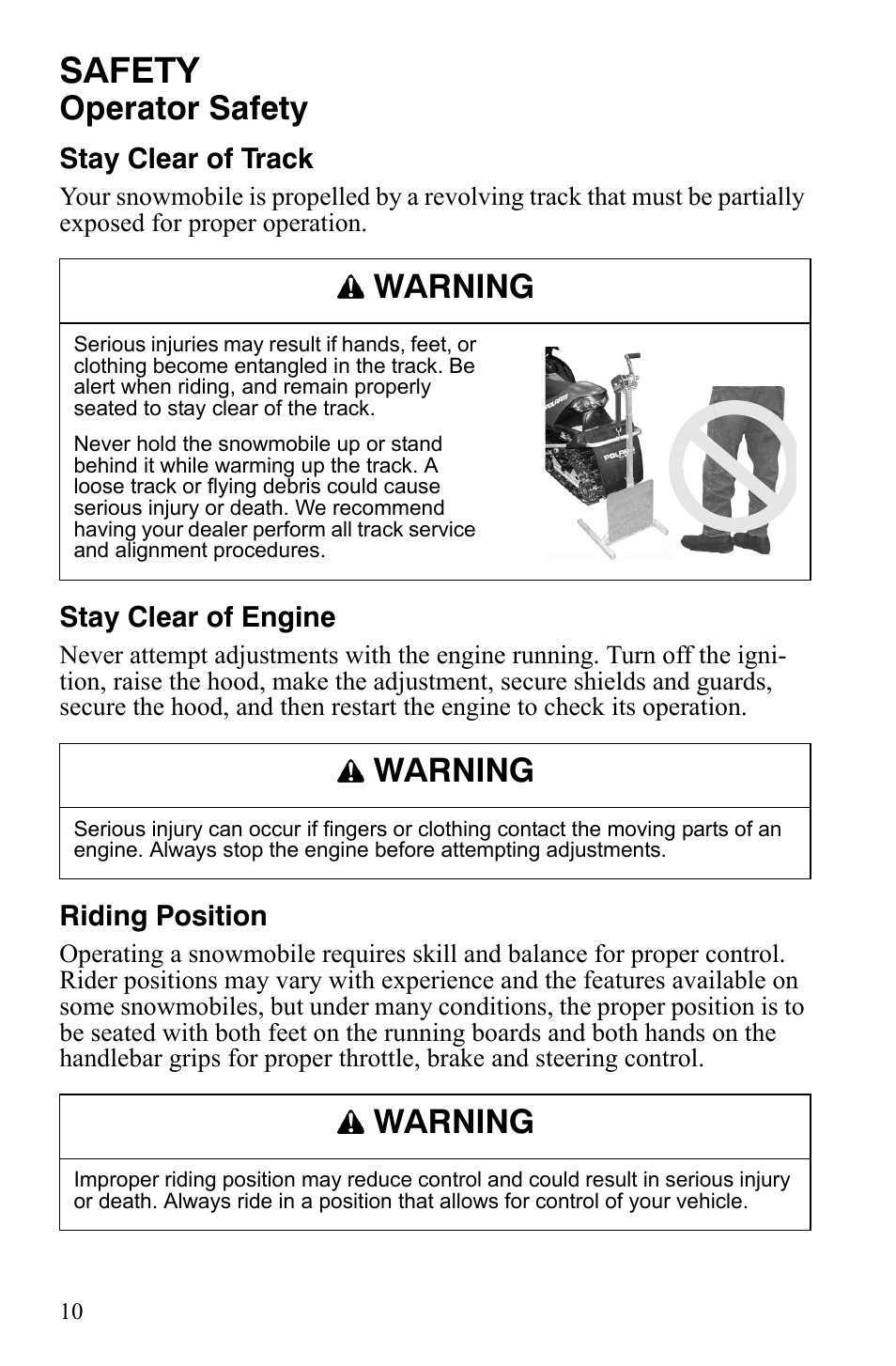 Safety, Operator safety, Warning | Stay clear of track, Stay clear of engine, Riding position | Polaris 800 Dragon SP User Manual | Page 13 / 141