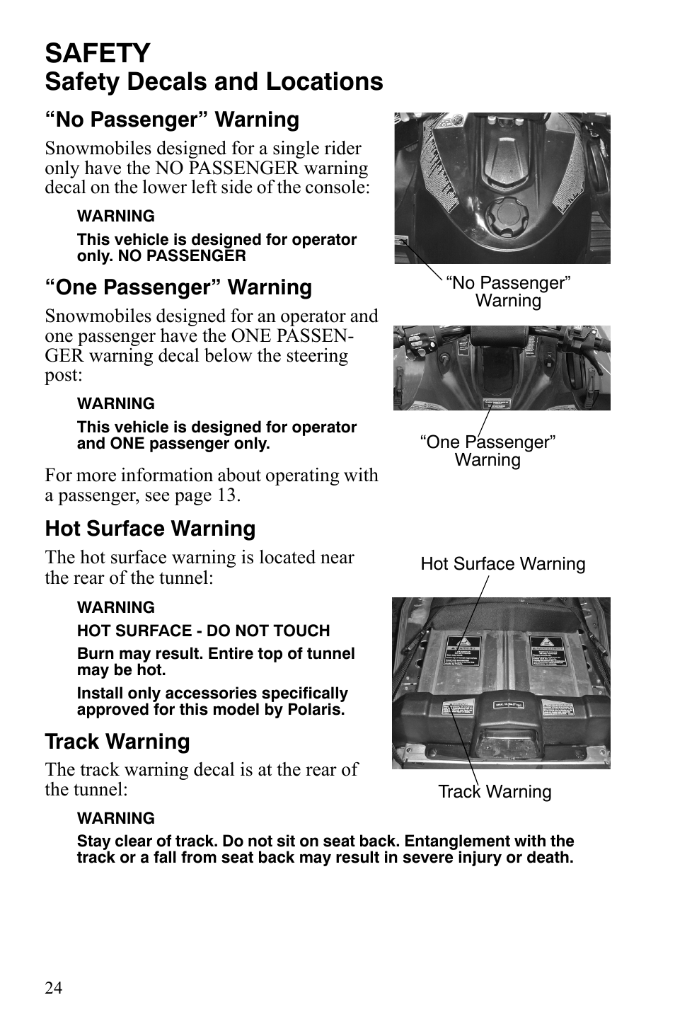 Safety, Safety decals and locations, No passenger” warning | One passenger” warning, Hot surface warning, Track warning | Polaris 800 Dragon SP User Manual | Page 27 / 141