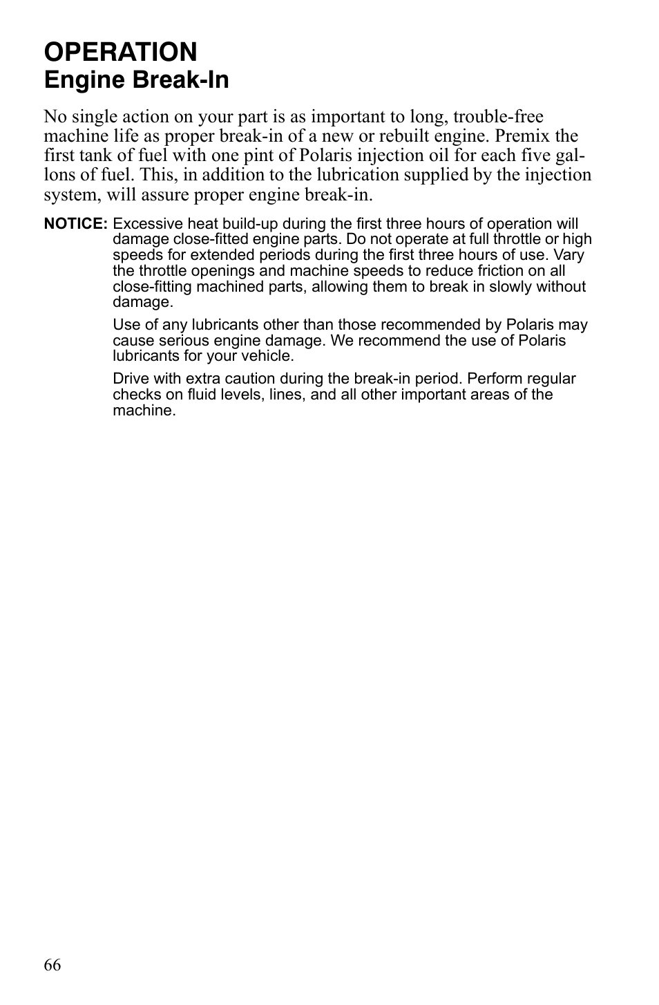 Operation, Engine break-in | Polaris 800 Dragon SP User Manual | Page 69 / 141
