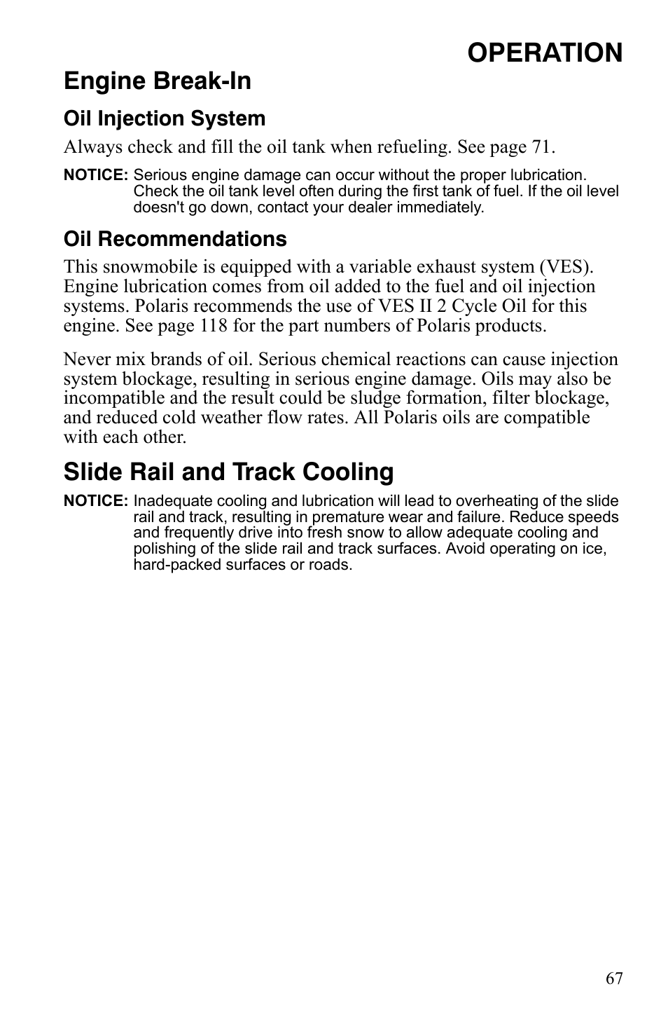 Operation, Engine break-in, Slide rail and track cooling | Polaris 800 Dragon SP User Manual | Page 70 / 141