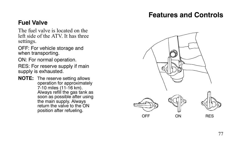 Features and controls, Fuel valve | Polaris Outlaw 9921488 User Manual | Page 80 / 199