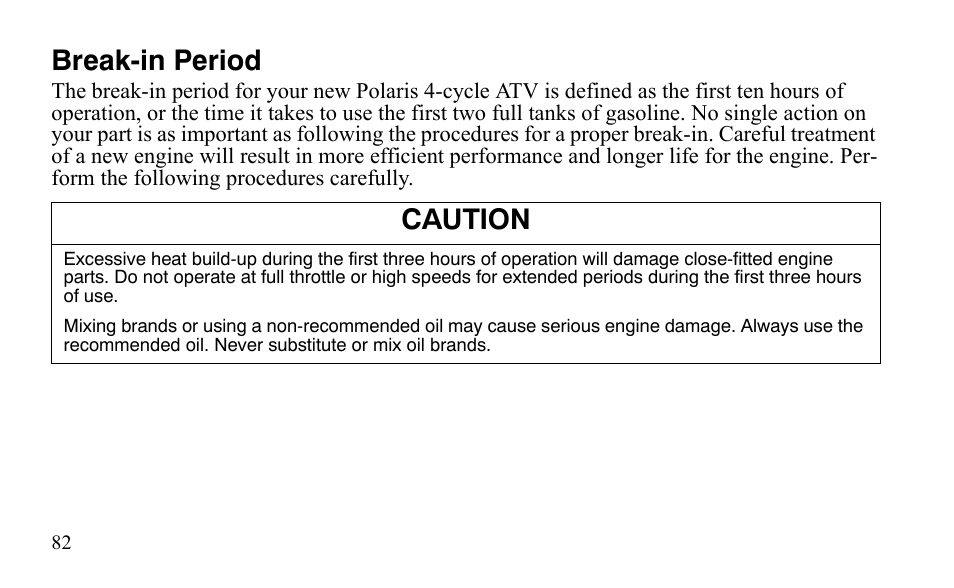 Break-in period, Caution | Polaris Outlaw 9921488 User Manual | Page 85 / 199