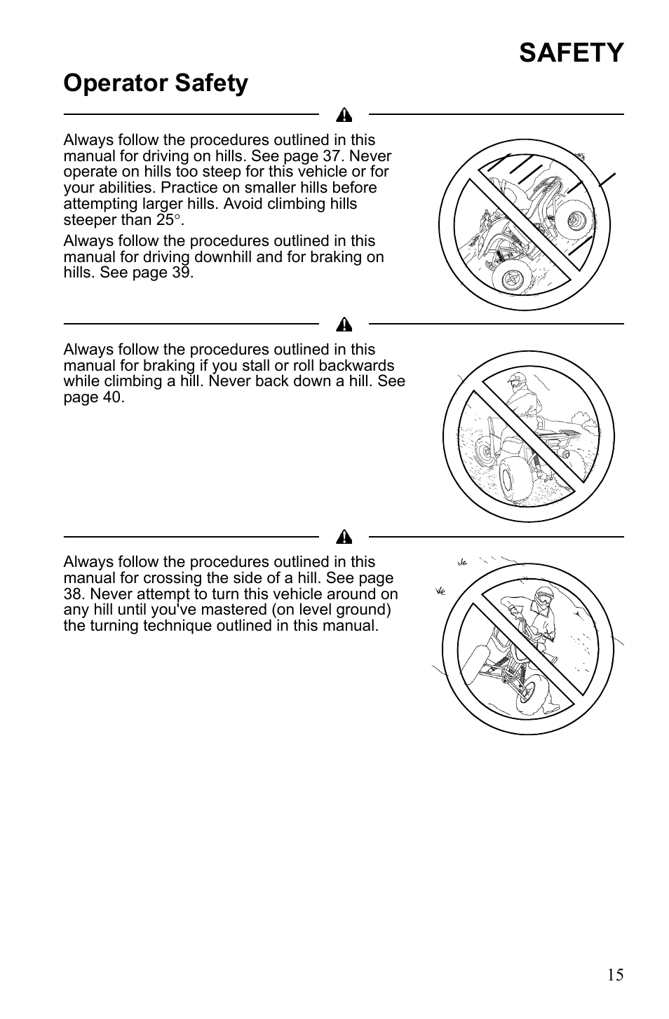 Safety, Operator safety | Polaris Phoenix 9922500 User Manual | Page 17 / 96