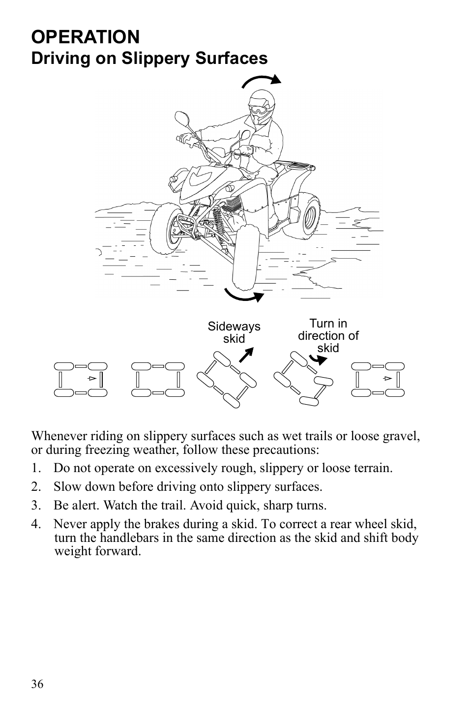 Operation, Driving on slippery surfaces | Polaris Phoenix 9922500 User Manual | Page 38 / 96