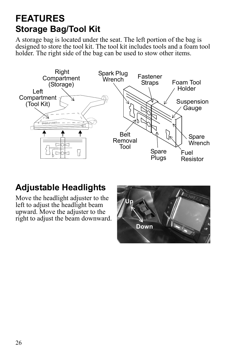 Features, Storage bag/tool kit, Adjustable headlights | Polaris 600 RUSH User Manual | Page 30 / 134