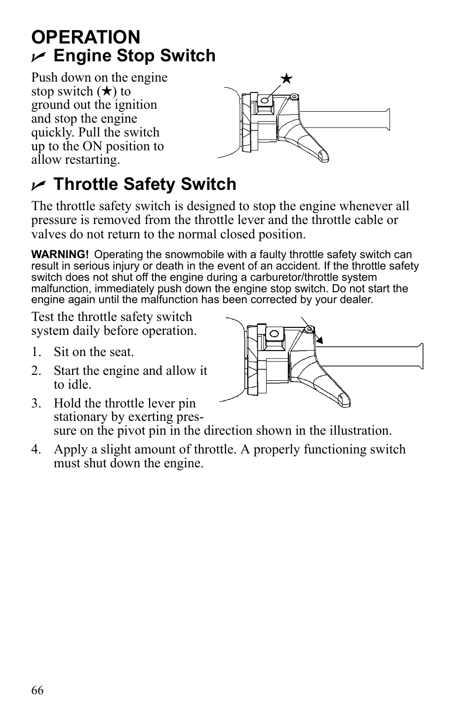 Operation, Engine stop switch, Throttle safety switch | Polaris 600 RUSH User Manual | Page 70 / 134