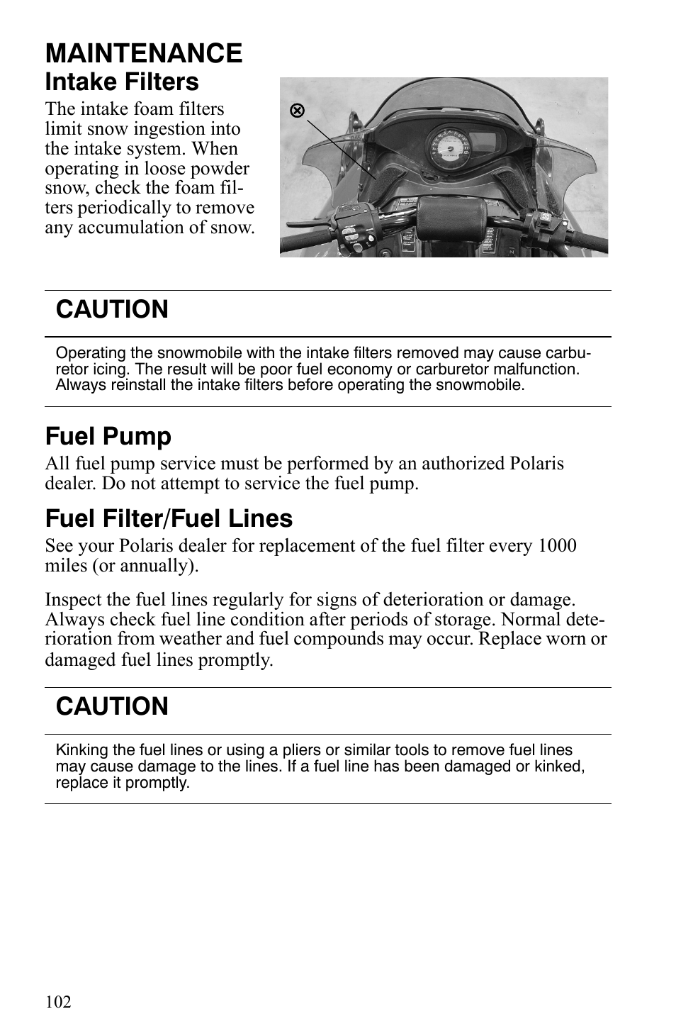 Maintenance, Intake filters, Fuel pump | Fuel filter/fuel lines, Caution | Polaris 600 HO IQ Touring CFI User Manual | Page 105 / 155