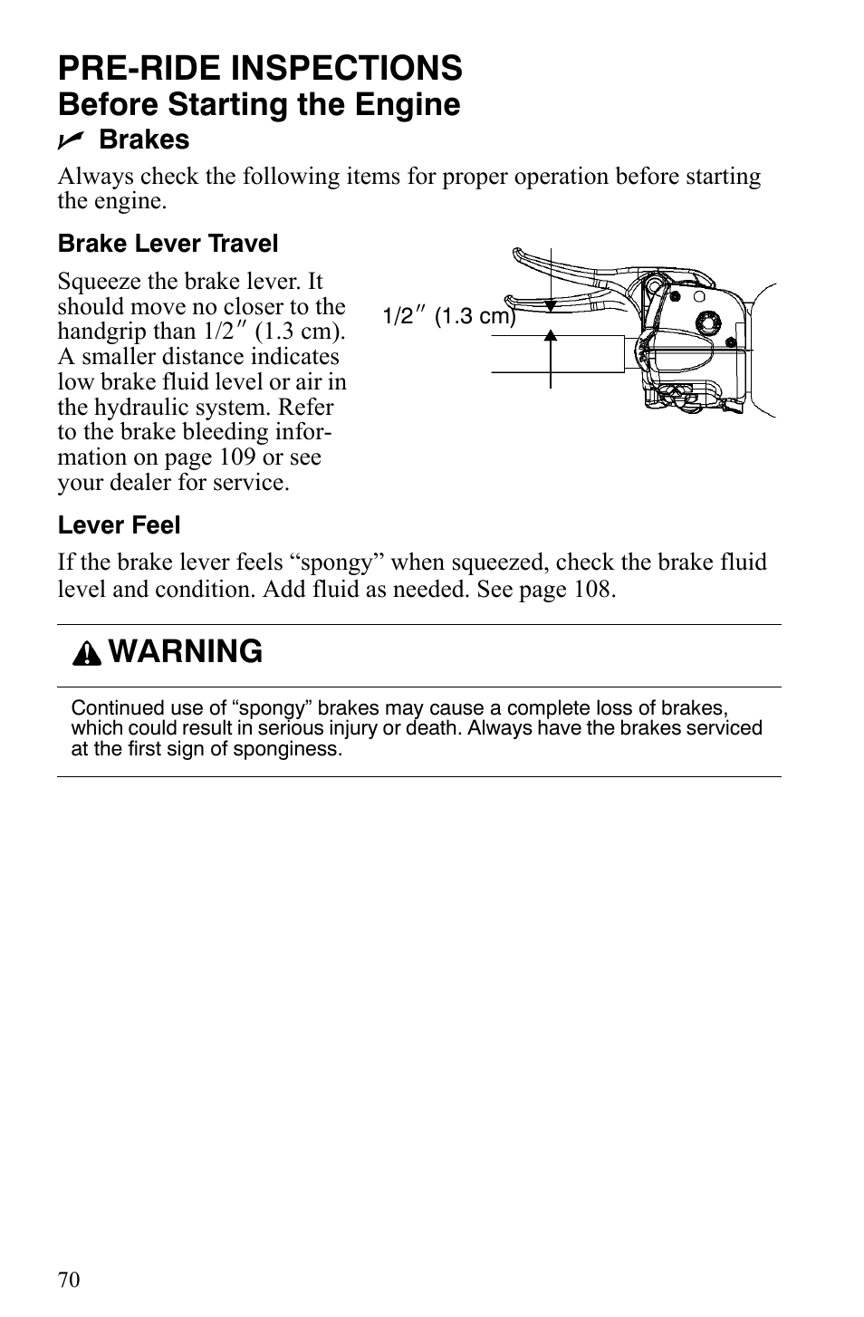 Pre-ride inspections, Before starting the engine, Warning | Polaris 600 HO IQ Touring CFI User Manual | Page 73 / 155