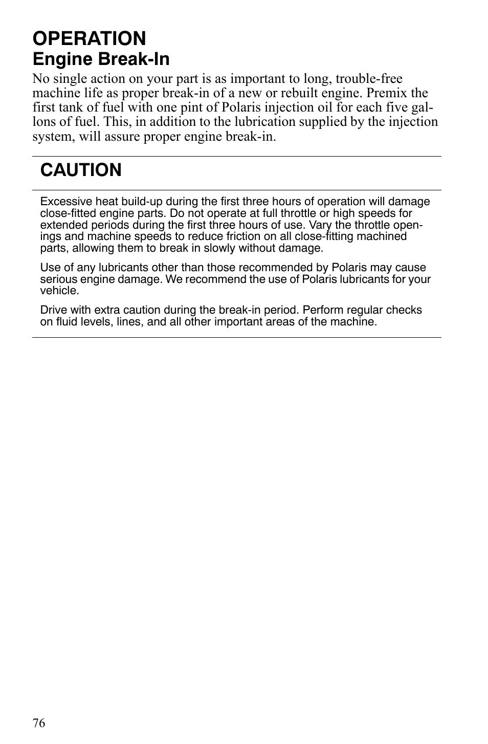 Operation, Engine break-in, Caution | Polaris 600 HO IQ Touring CFI User Manual | Page 79 / 155