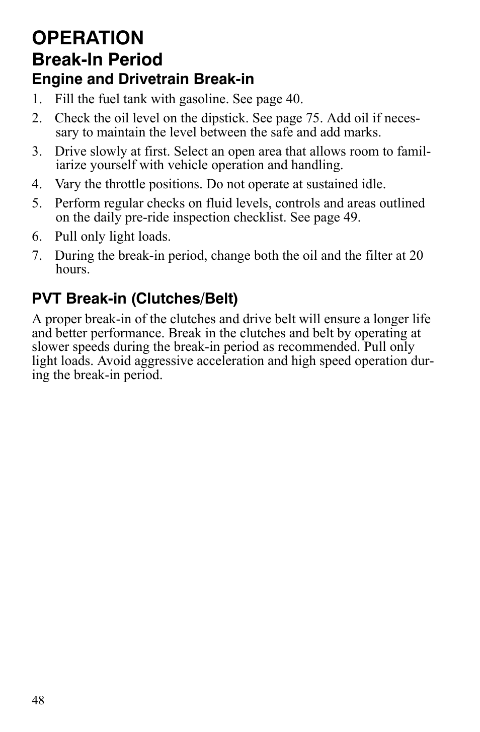 Operation, Break-in period | Polaris Hawkeye 9920787 User Manual | Page 51 / 141