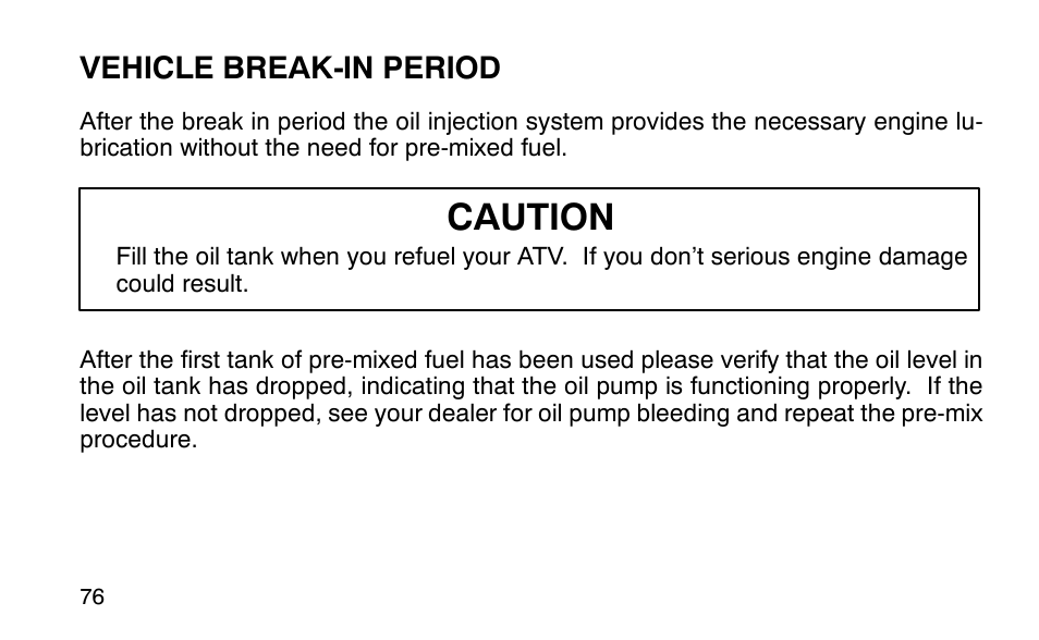 Caution, Vehicle break-in period | Polaris Sportsman 90 User Manual | Page 112 / 220