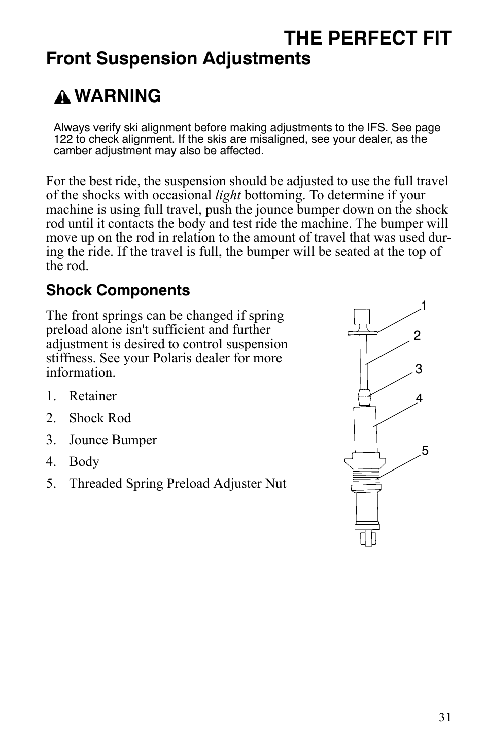 The perfect fit, Front suspension adjustments, Warning | Polaris Indy 340 Touring User Manual | Page 34 / 159