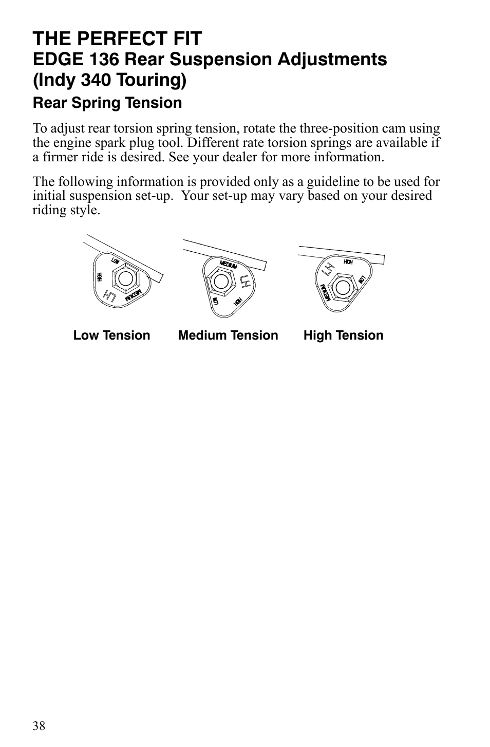 The perfect fit | Polaris Indy 340 Touring User Manual | Page 41 / 159