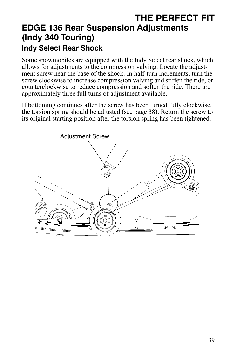 The perfect fit | Polaris Indy 340 Touring User Manual | Page 42 / 159