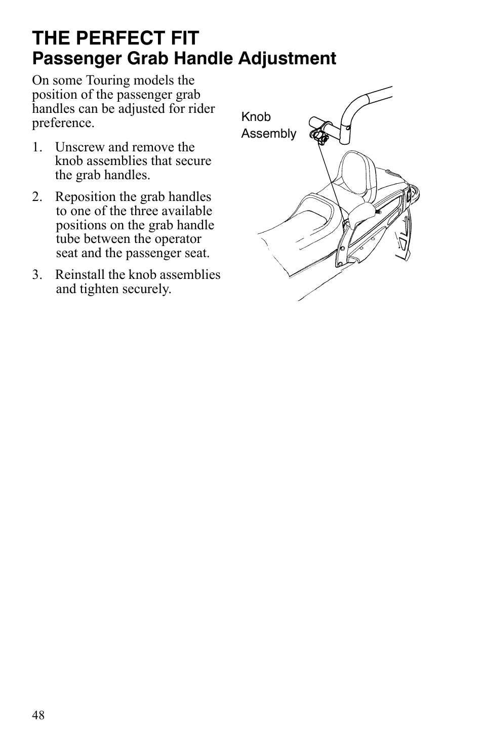 The perfect fit, Passenger grab handle adjustment | Polaris Indy 340 Touring User Manual | Page 51 / 159