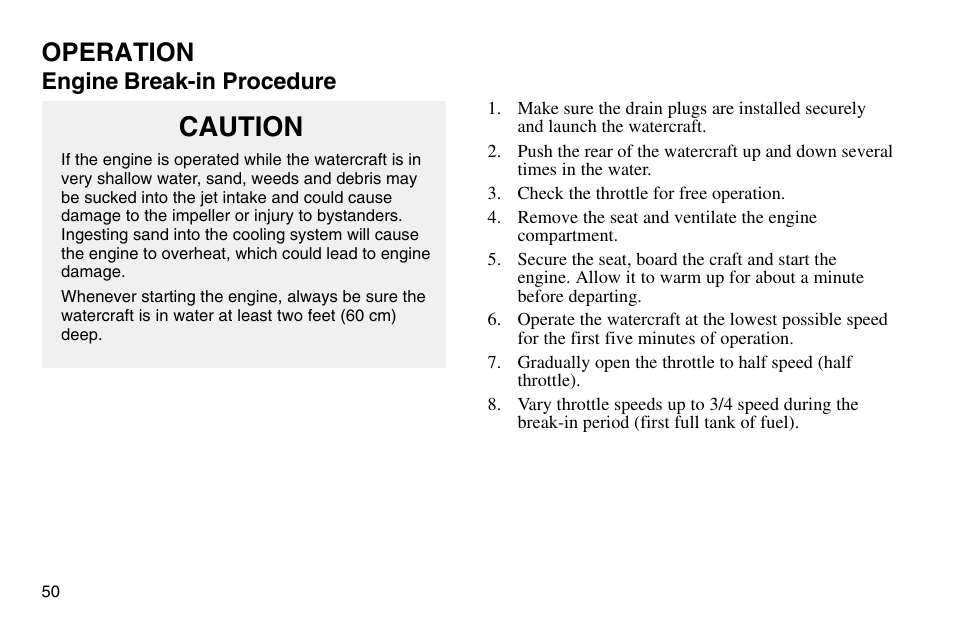 Caution, Operation, Engine break-in procedure | Polaris 2003 MSX User Manual | Page 52 / 114