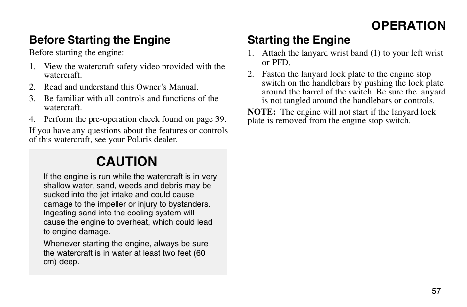 Caution, Operation, Before starting the engine | Starting the engine | Polaris 2003 MSX User Manual | Page 59 / 114