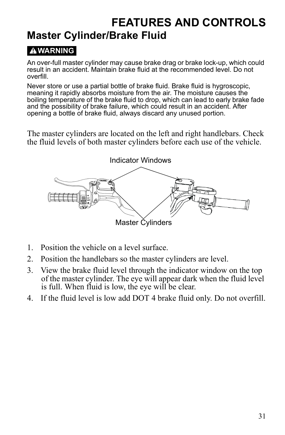 Features and controls, Master cylinder/brake fluid | Polaris Sportsman 9922233 User Manual | Page 35 / 143