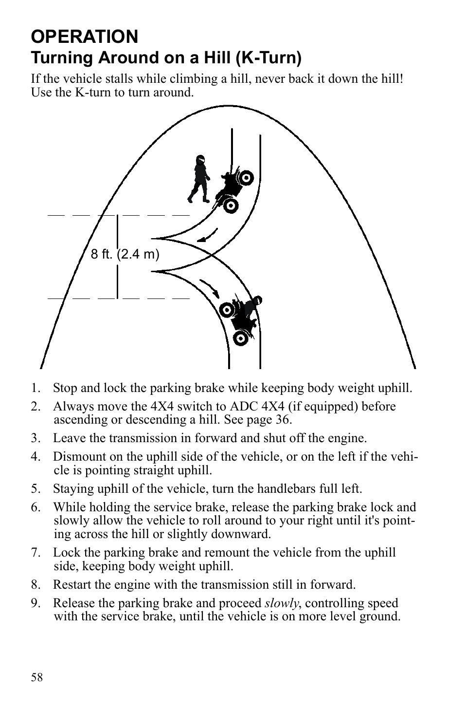 Operation, Turning around on a hill (k-turn) | Polaris Sportsman 9922233 User Manual | Page 62 / 143