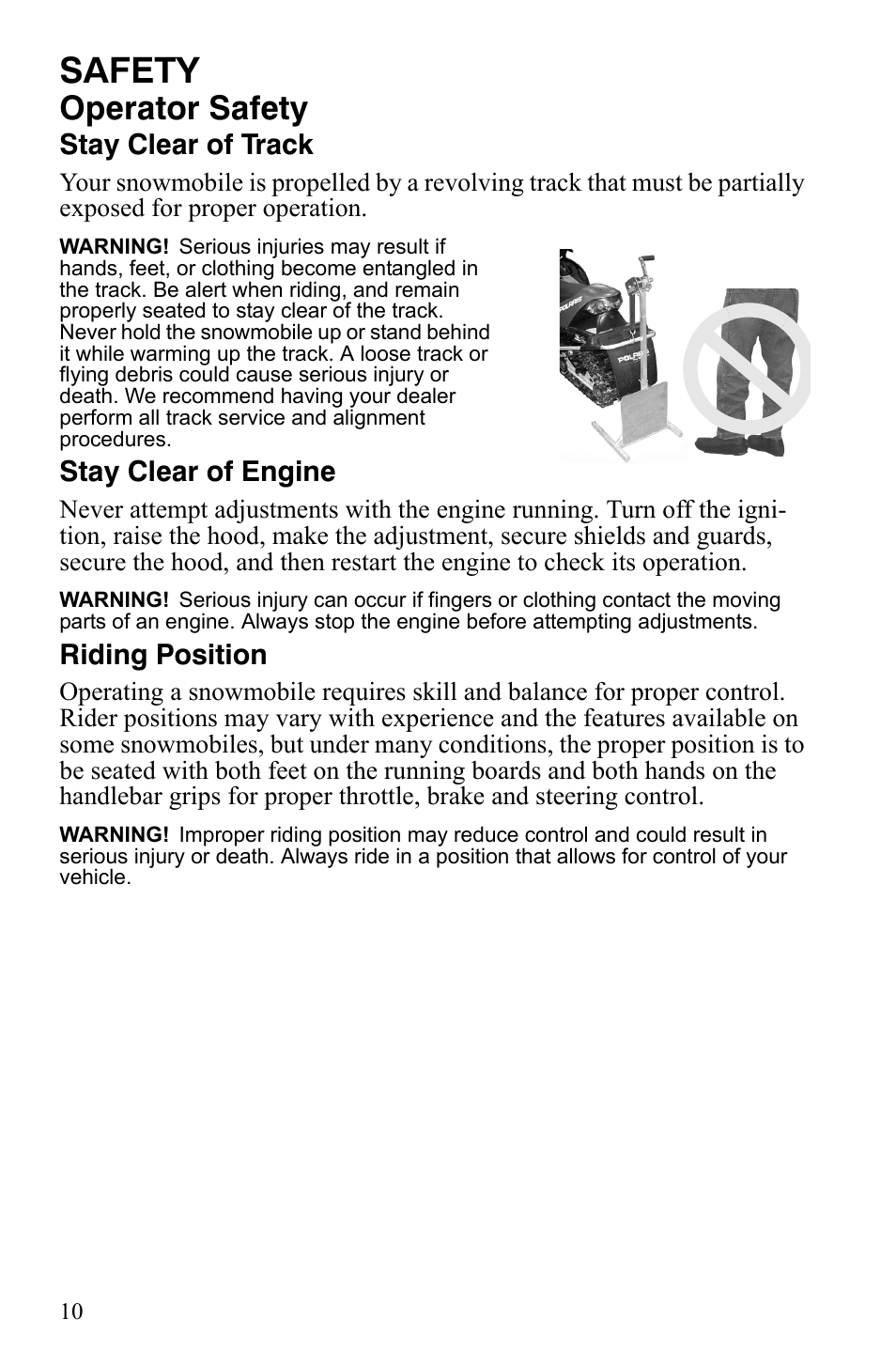 Safety, Operator safety, Stay clear of track | Stay clear of engine, Riding position | Polaris 600 LX User Manual | Page 13 / 141