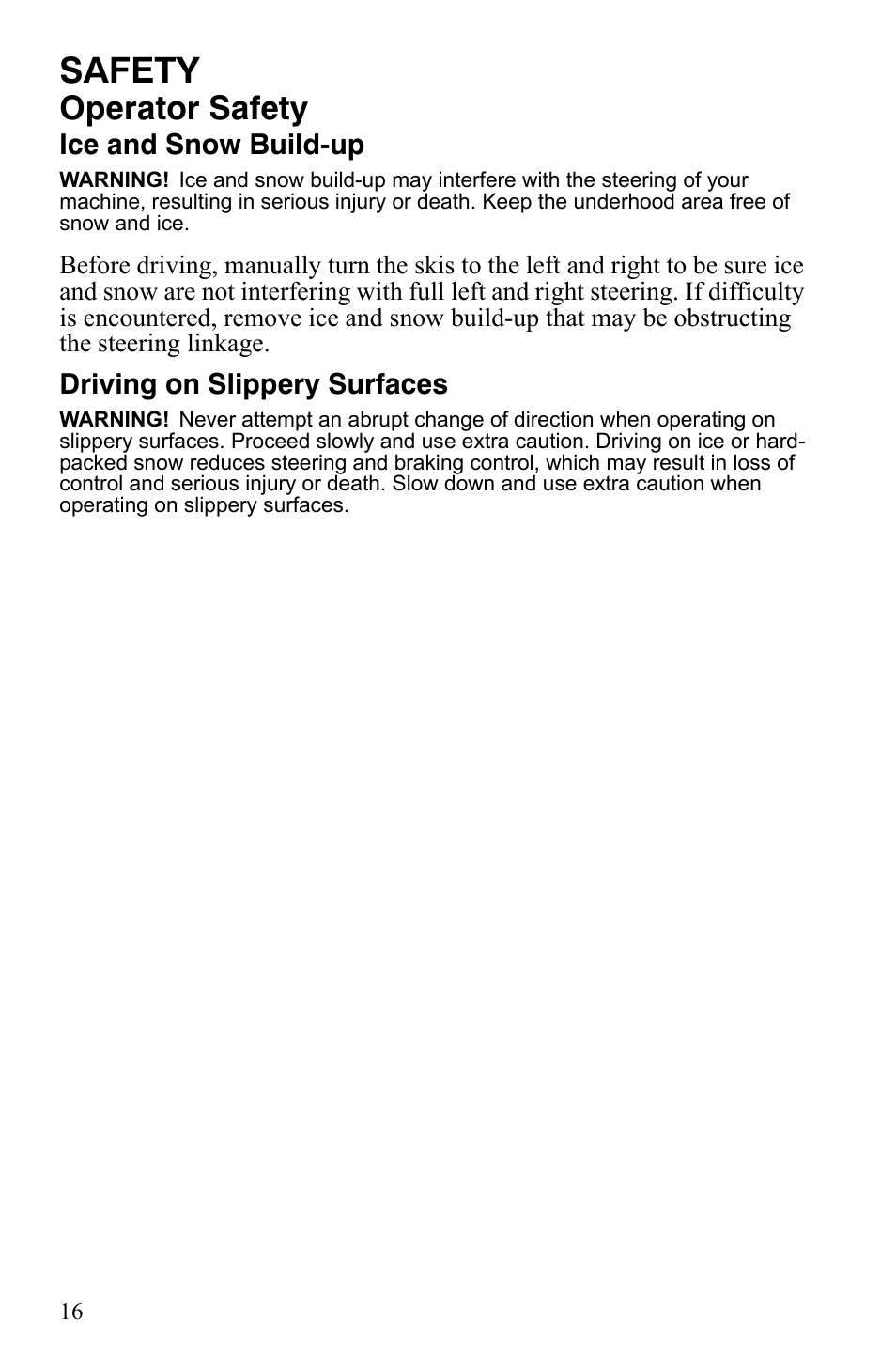 Safety, Operator safety, Ice and snow build-up | Driving on slippery surfaces | Polaris 600 LX User Manual | Page 19 / 141