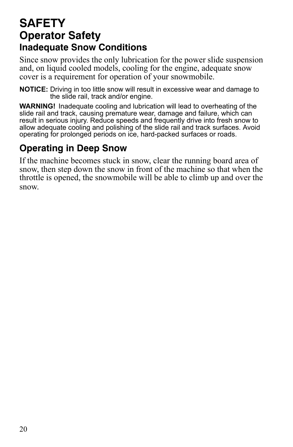 Safety, Operator safety, Inadequate snow conditions | Operating in deep snow | Polaris 600 LX User Manual | Page 23 / 141