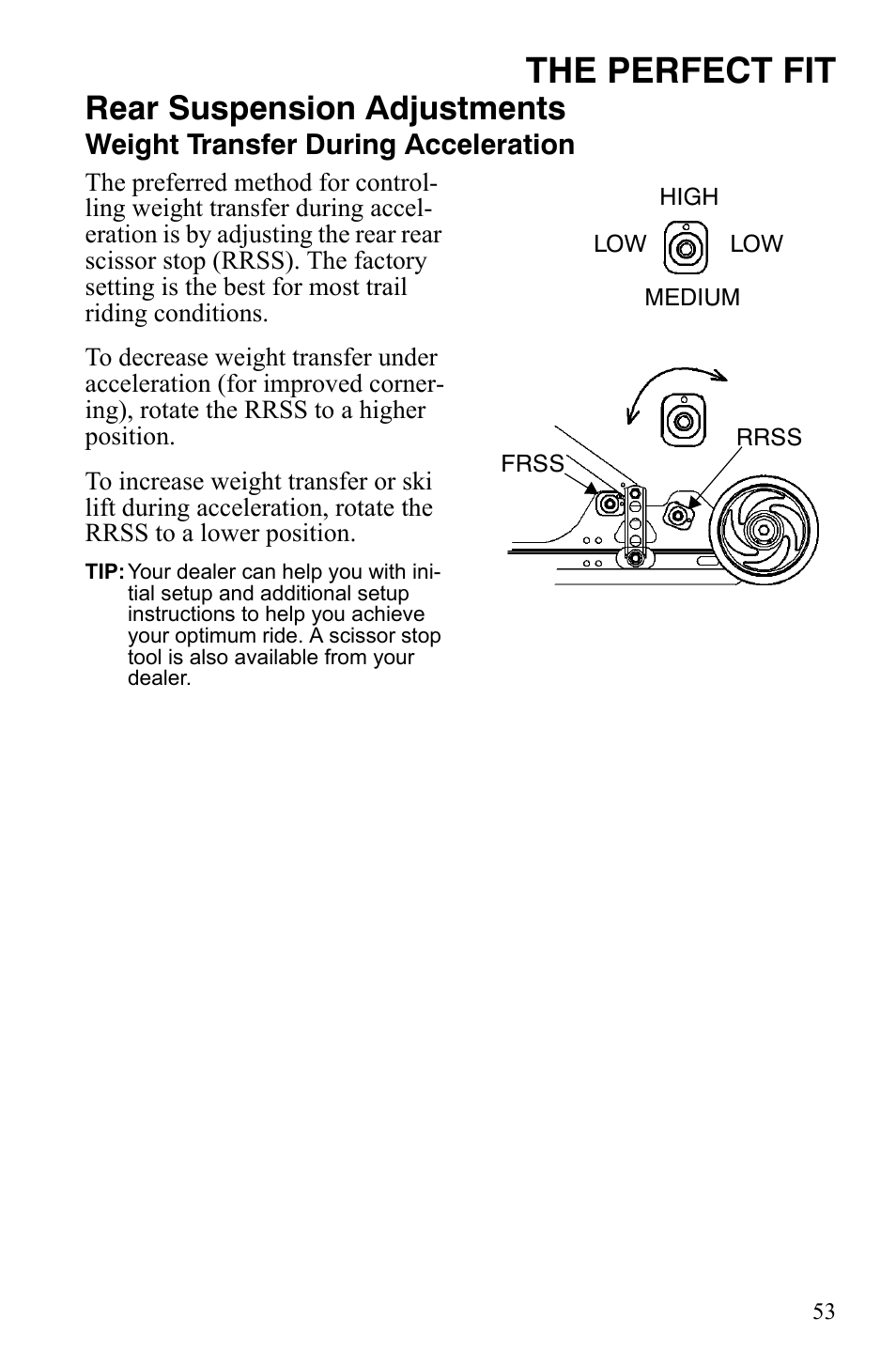 The perfect fit, Rear suspension adjustments, Weight transfer during acceleration | Polaris 600 LX User Manual | Page 56 / 141