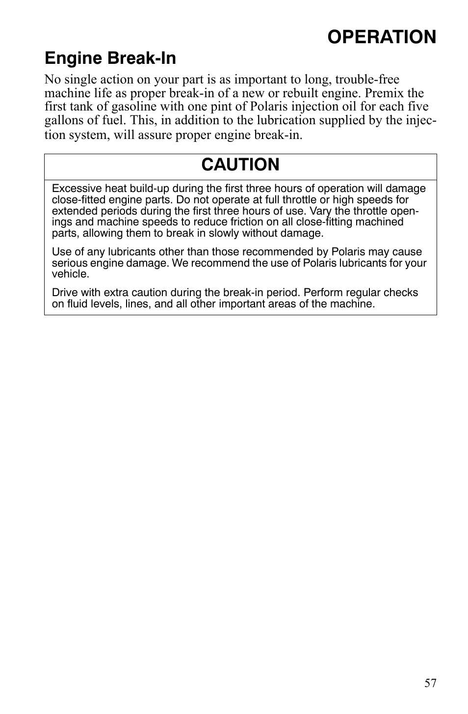 Operation, Engine break-in, Caution | Polaris 600 HO RMK 155 User Manual | Page 60 / 135