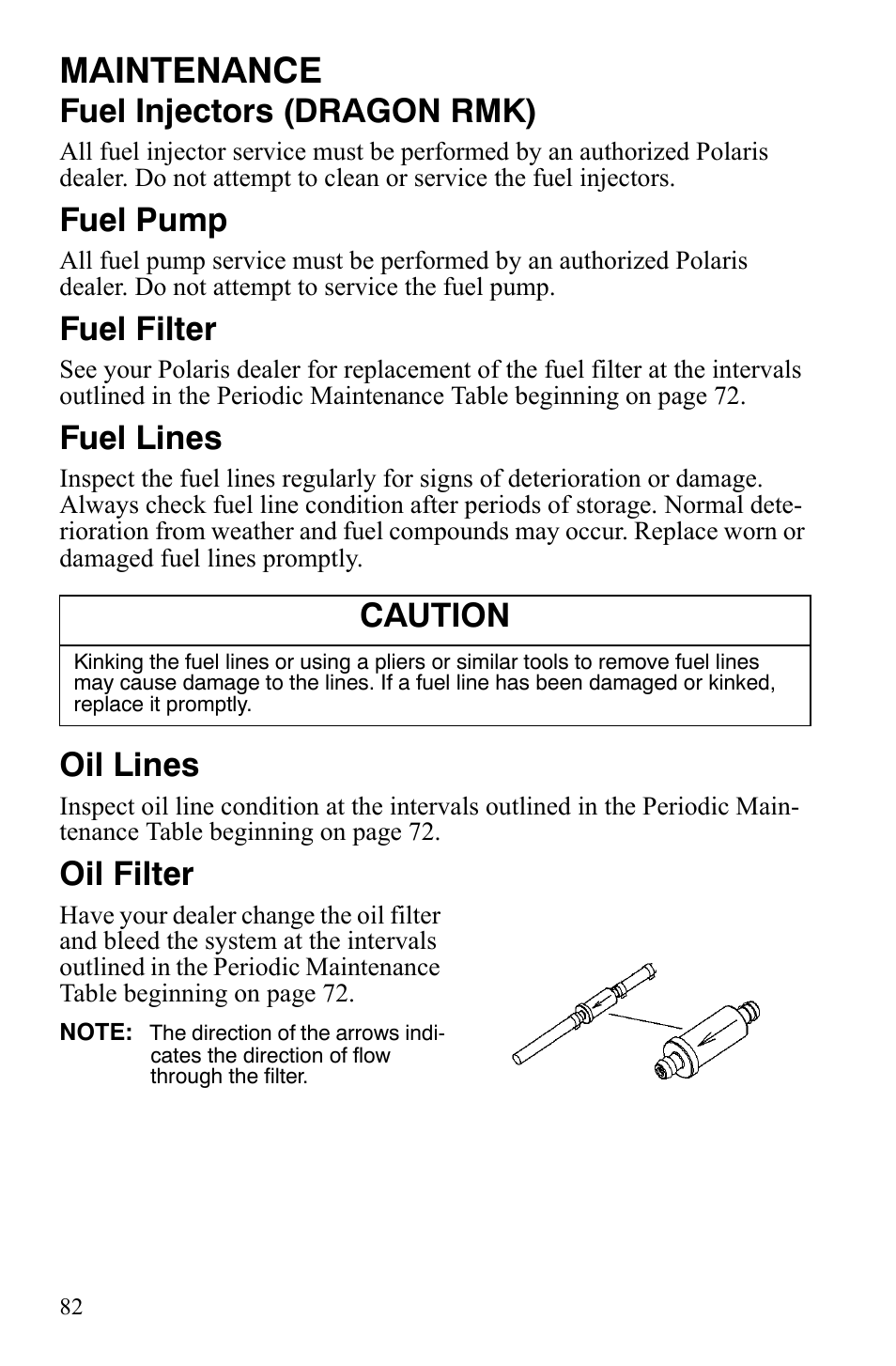 Maintenance, Fuel injectors (dragon rmk), Fuel pump | Fuel filter, Fuel lines, Oil lines, Oil filter, Caution | Polaris 600 HO RMK 155 User Manual | Page 85 / 135