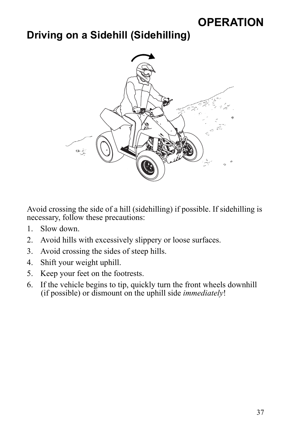 Operation, Driving on a sidehill (sidehilling) | Polaris Scrambler 4X4 International User Manual | Page 40 / 118