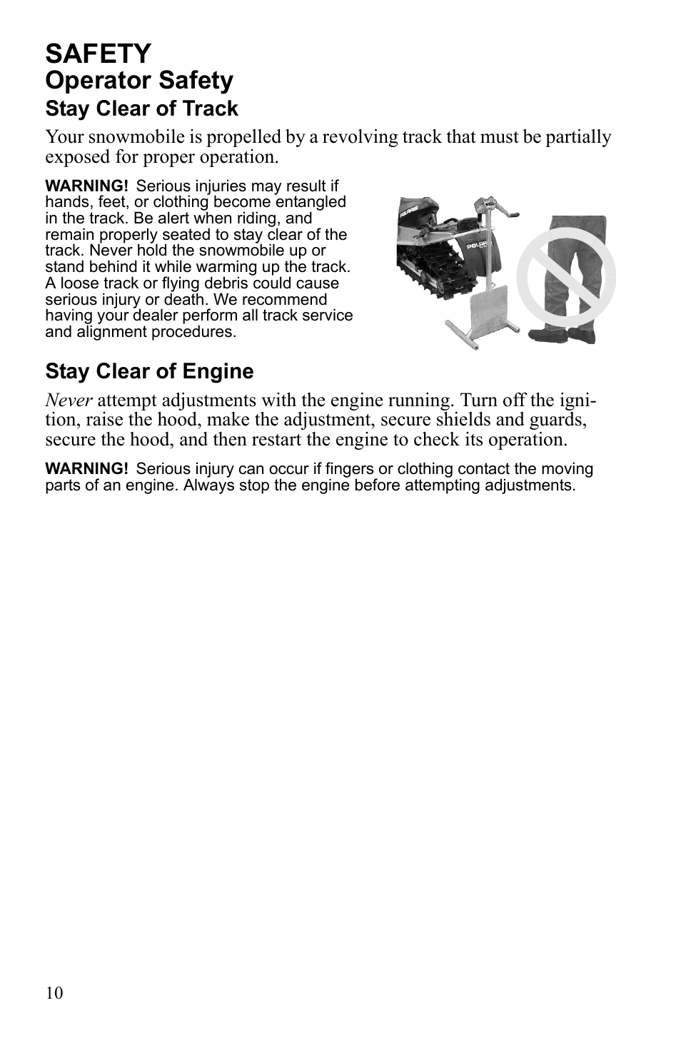 Safety, Operator safety, Stay clear of track | Stay clear of engine | Polaris IQ Turbo Dragon User Manual | Page 13 / 159