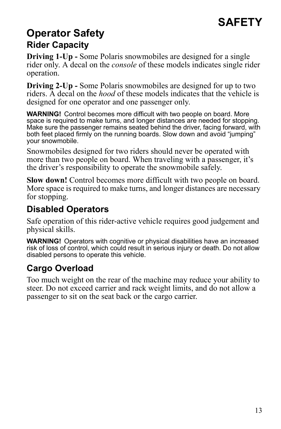 Safety, Operator safety, Rider capacity | Disabled operators, Cargo overload | Polaris IQ Turbo Dragon User Manual | Page 16 / 159