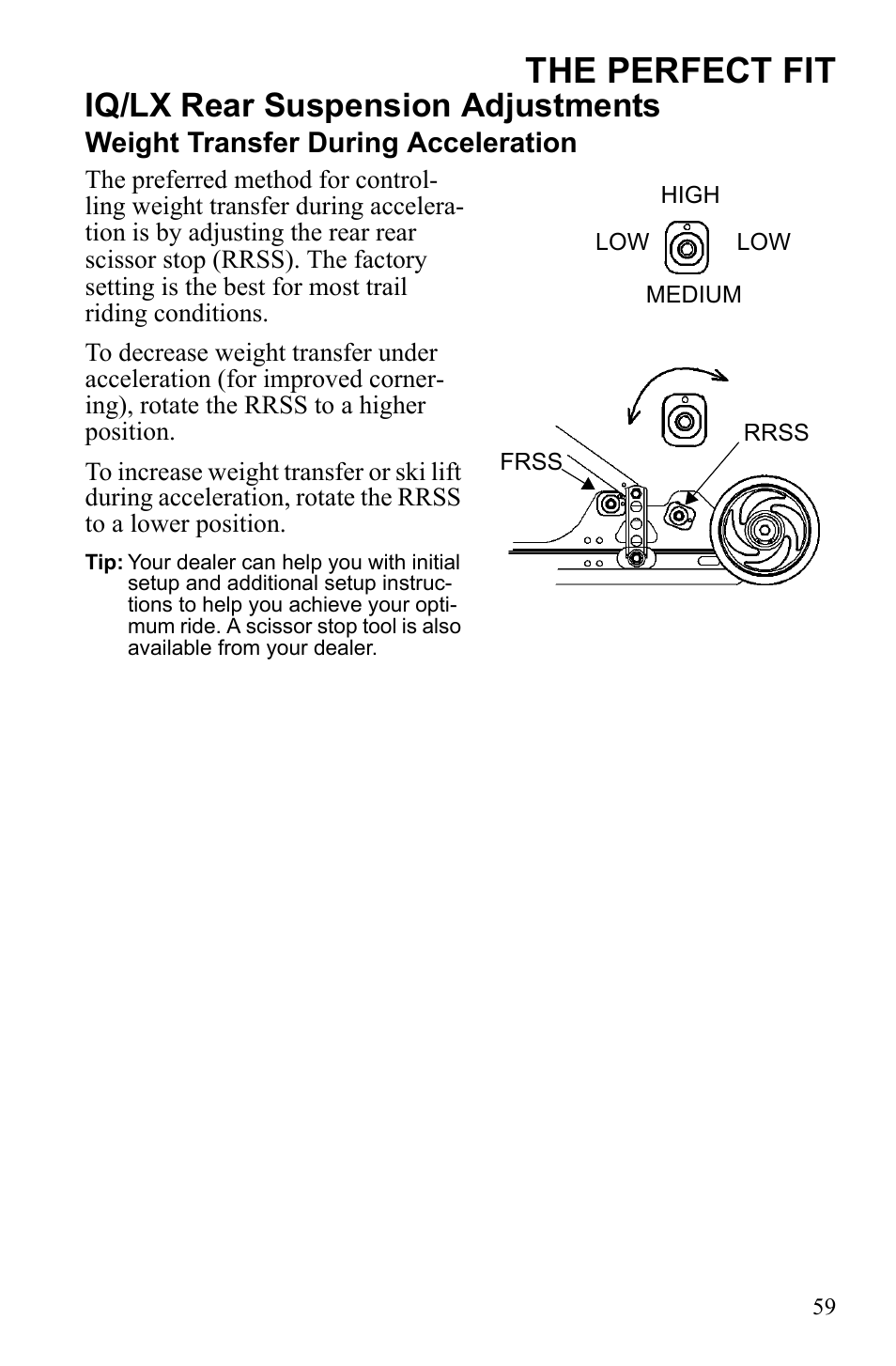 The perfect fit, Iq/lx rear suspension adjustments, Weight transfer during acceleration | Polaris IQ Turbo Dragon User Manual | Page 62 / 159