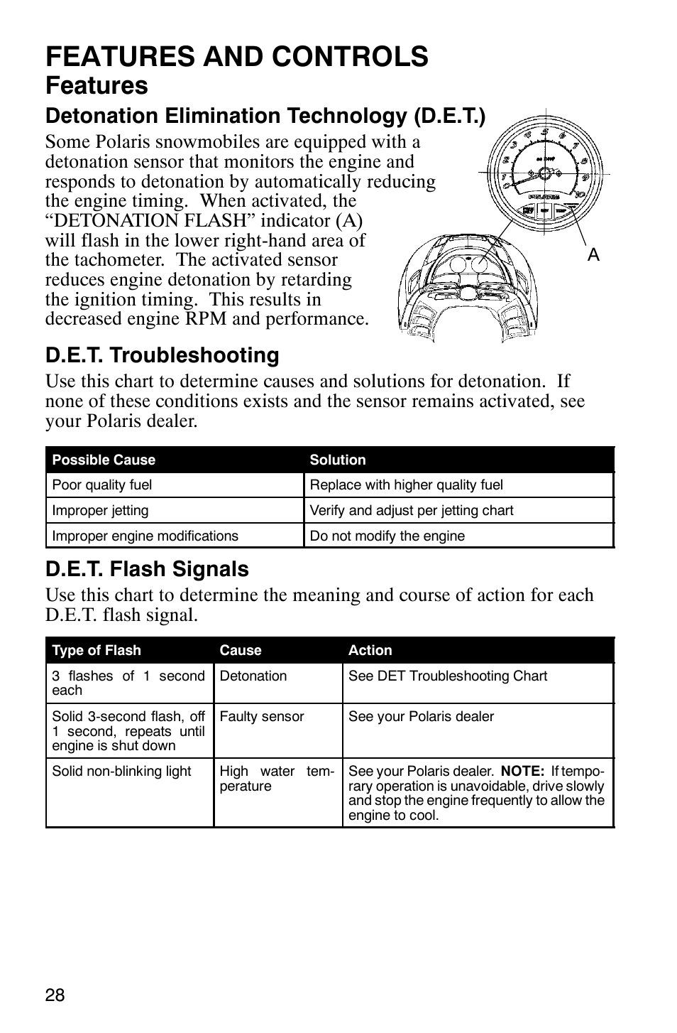 Features and controls, Features, Detonation elimination technology (d.e.t.) | D.e.t. troubleshooting, D.e.t. flash signals | Polaris 800 Switchback User Manual | Page 30 / 127