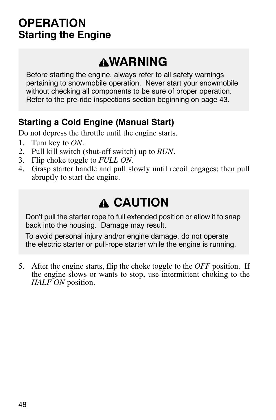 Warning, Caution, Operation | Starting the engine | Polaris 800 Switchback User Manual | Page 50 / 127