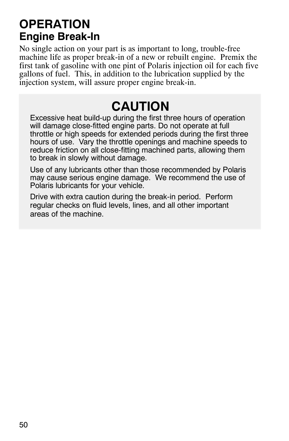 Caution, Operation, Engine break-in | Polaris 800 Switchback User Manual | Page 52 / 127