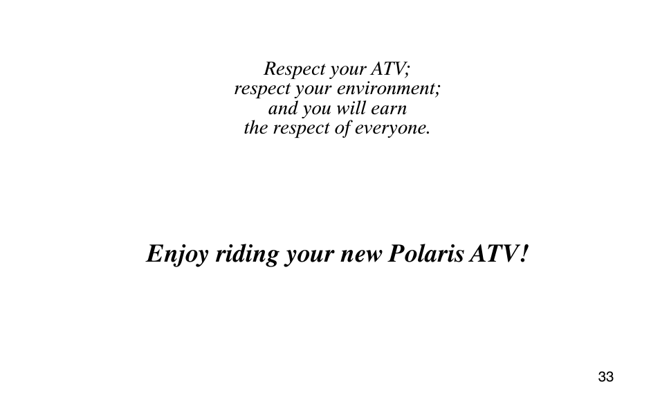 Enjoy riding your new polaris atv | Polaris Scrambler 50 User Manual | Page 35 / 186