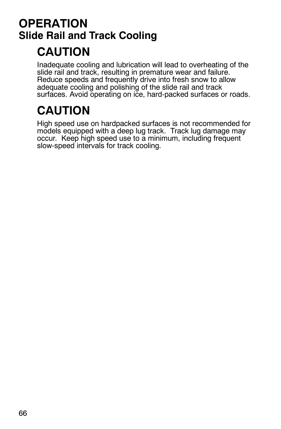 Operation, Caution, Slide rail and track cooling | Polaris 900 SwitchBack User Manual | Page 69 / 137