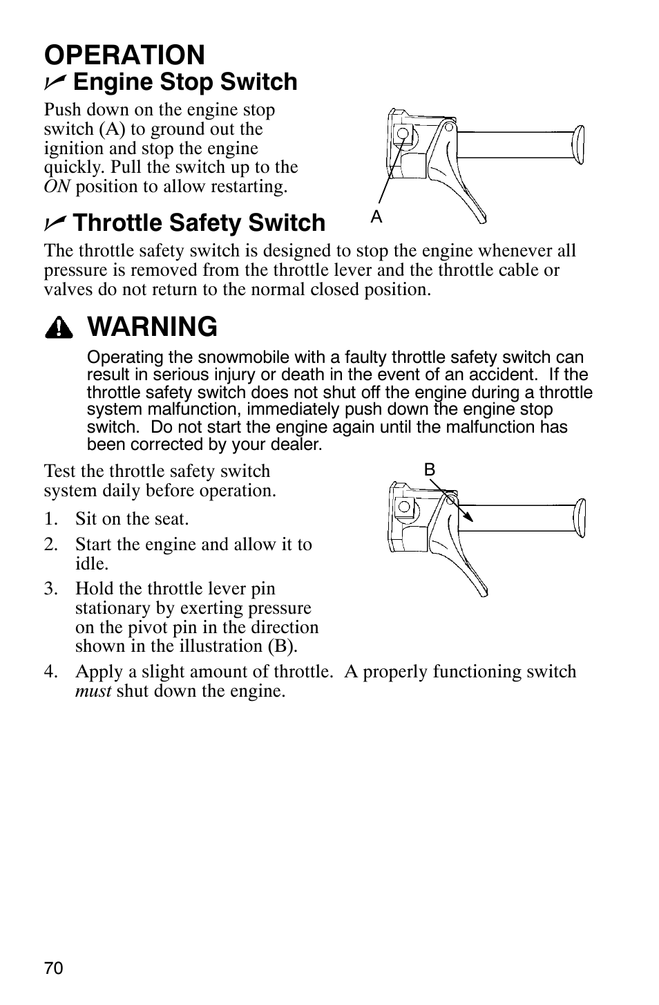 Operation, Warning, Nengine stop switch | Nthrottle safety switch | Polaris 900 SwitchBack User Manual | Page 73 / 137