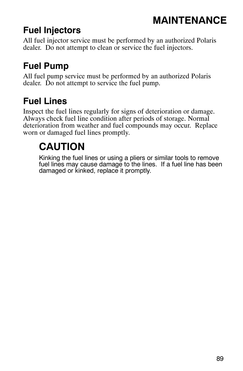 Maintenance, Caution, Fuel injectors | Fuel pump, Fuel lines | Polaris 900 SwitchBack User Manual | Page 92 / 137