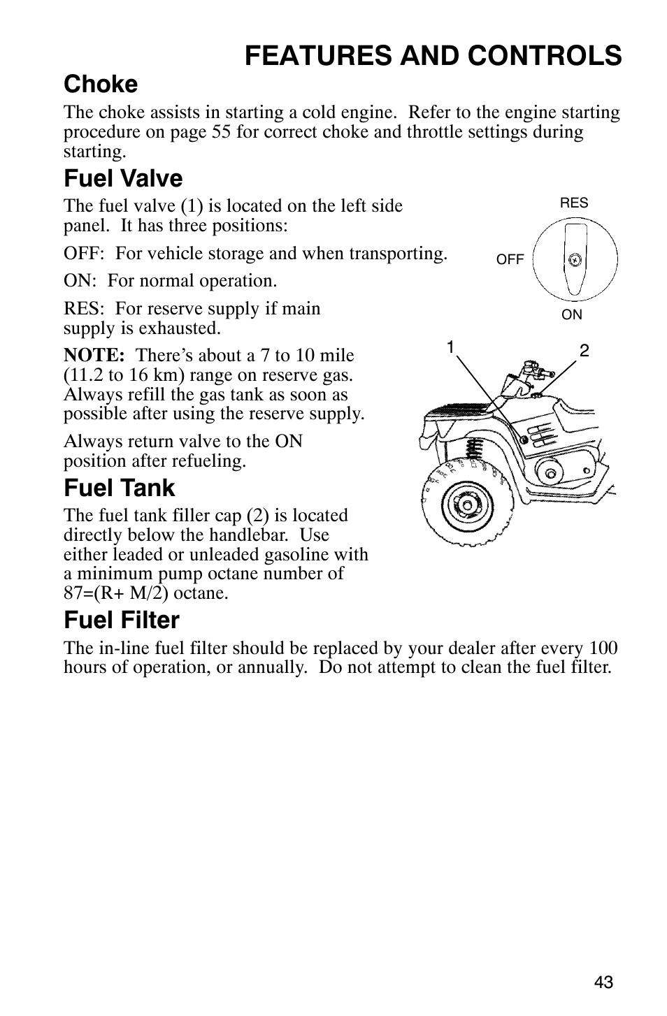 Features and controls, Choke, Fuel valve | Fuel tank, Fuel filter | Polaris ATP 500 4x4 User Manual | Page 46 / 141