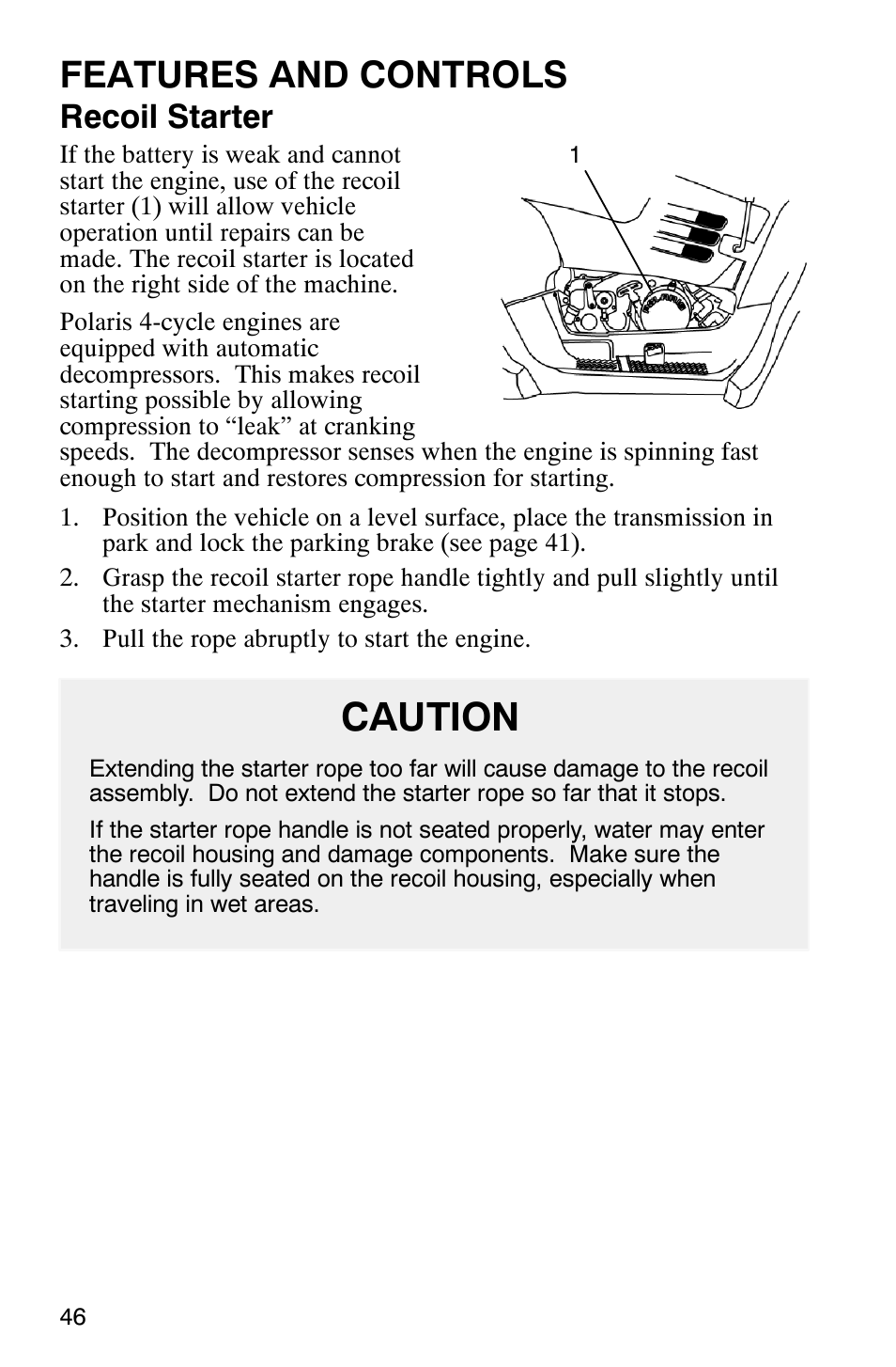Caution, Features and controls, Recoil starter | Polaris ATP 500 4x4 User Manual | Page 49 / 141